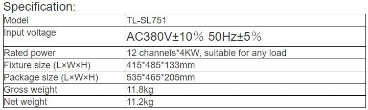 TL-SL751 Straight Box 12*4kw